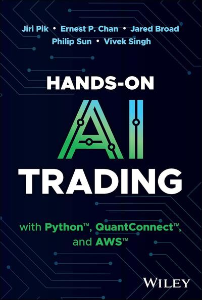 Hands-On AI Trading with Python, QuantConnect and AWS