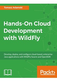 Hands-On Cloud Development with WildFly