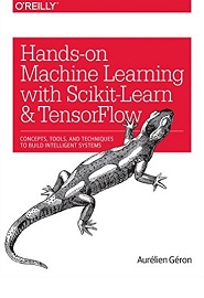 Hands-On Machine Learning with Scikit-Learn and TensorFlow