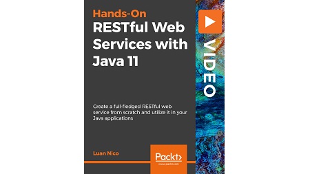 Hands-On RESTful Web Services with Java 11