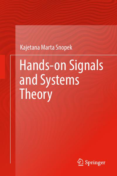 Hands-on Signals and Systems Theory