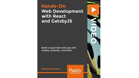 Hands-On Web Development with React and GatsbyJS