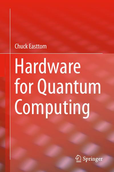 Hardware for Quantum Computing