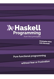 Haskell Programming: From First Principles