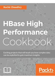 HBase High Performance Cookbook