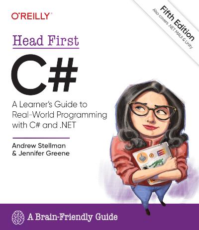 Head First C#: A Learner’s Guide to Real-World Programming with C# and .NET, 5th Edition