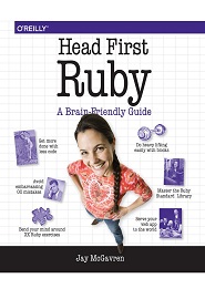 Head First Ruby: A Brain-Friendly Guide