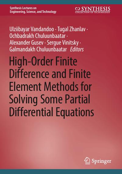 High-Order Finite Difference and Finite Element Methods for Solving Some Partial Differential Equations