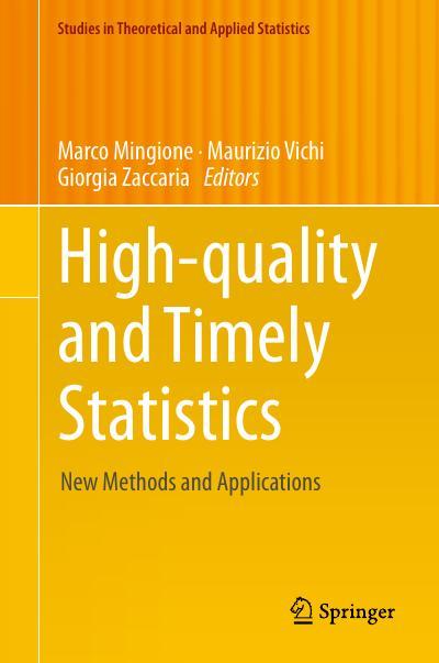 High-quality and Timely Statistics: New Methods and Applications