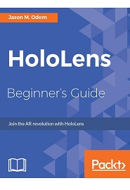 HoloLens Beginner’s Guide