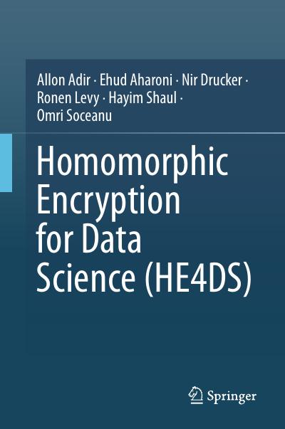 Homomorphic Encryption for Data Science (HE4DS)