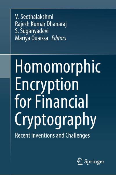 Homomorphic Encryption for Financial Cryptography: Recent Inventions and Challenges