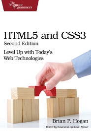 HTML5 and CSS3: Level Up with Today’s Web Technologies