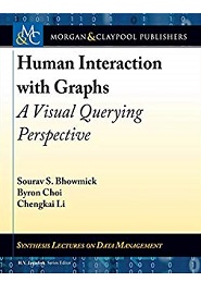 Human Interaction With Graphs: A Visual Querying Perspective