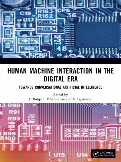 Human Machine Interaction in the Digital Era: Towards Conversational Artificial Intelligence