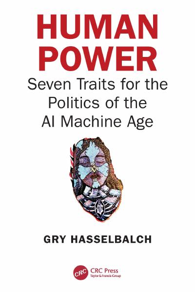 Human Power: Seven Traits for the Politics of the AI Machine Age