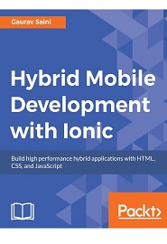 Hybrid Mobile Development with Ionic