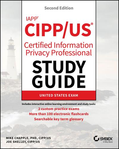 IAPP CIPP/US Certified Information Privacy Professional Study Guide, 2nd Edition