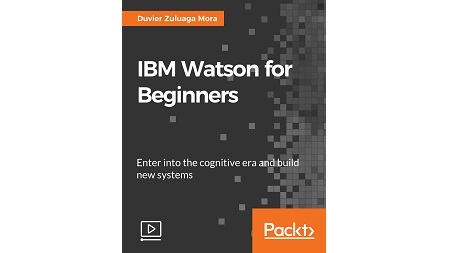 IBM Watson for Beginners