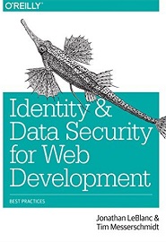 Identity and Data Security for Web Development: Best Practices