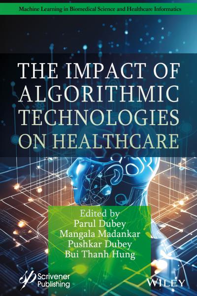 The Impact of Algorithmic Technologies on Healthcare