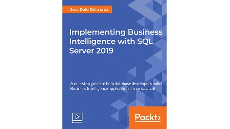 Implementing Business Intelligence with SQL Server 2019