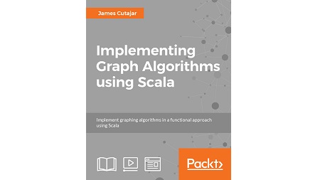 Implementing Graph Algorithms Using Scala [Integrated Course]