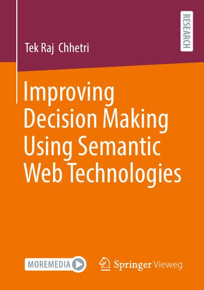 Improving Decision Making Using Semantic Web Technologies