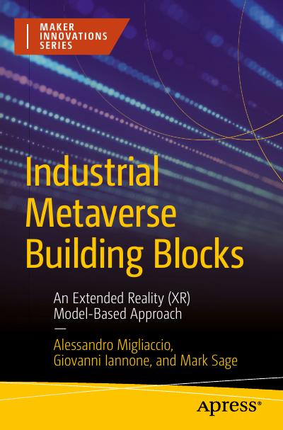 Industrial Metaverse Building Blocks: An Extended Reality (XR) Model-Based Approach