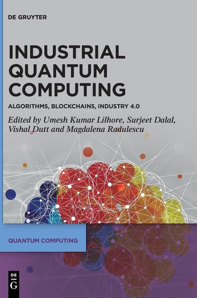 Industrial Quantum Computing: Algorithms, Blockchains, Industry 4.0