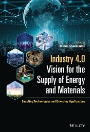 Industry 4.0 Vision for the Supply of Energy and Materials: Enabling Technologies and Emerging Applications