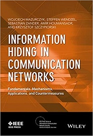 Information Hiding in Communication Networks: Fundamentals, Mechanisms, Applications, and Countermeasures