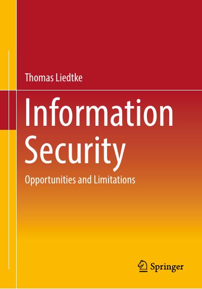 Information Security: Opportunities and Limitations