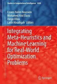 Integrating Meta-Heuristics and Machine Learning for Real-World Optimization Problems