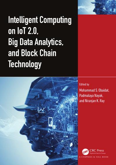 Intelligent Computing on IoT 2.0, Big Data Analytics, and Block Chain Technology