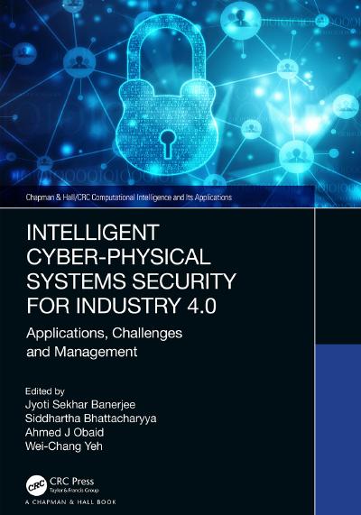 Intelligent Cyber-Physical Systems Security for Industry 4.0: Applications, Challenges and Management