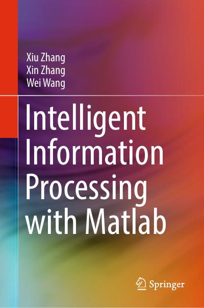 Intelligent Information Processing with Matlab