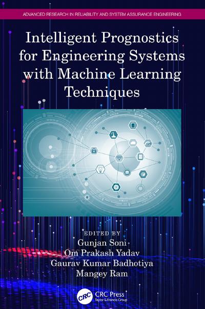 Intelligent Prognostics for Engineering Systems with Machine Learning Techniques