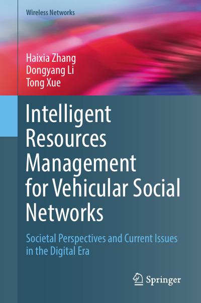 Intelligent Resources Management for Vehicular Social Networks: Societal Perspectives and Current Issues in the Digital Era