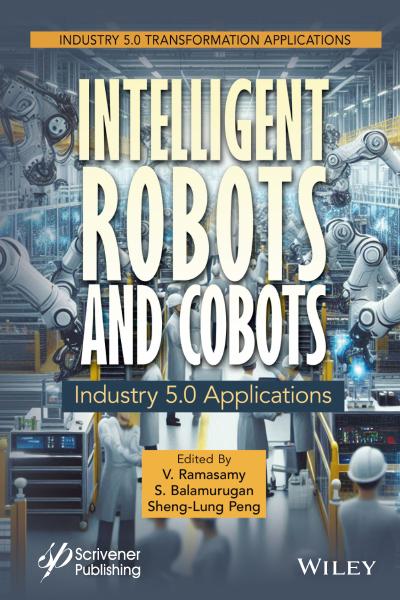 Intelligent Robots and Cobots: Concepts and Applications for Industry 5.0 Transformation