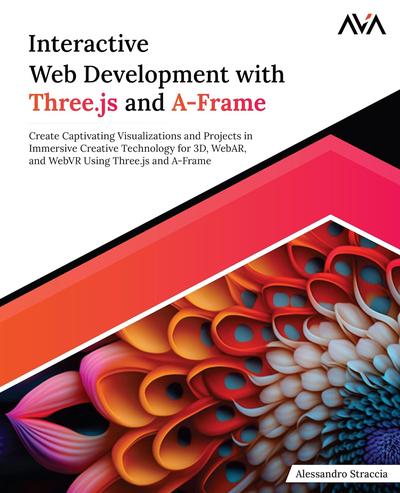 Interactive Web Development With Three.js and A-Frame