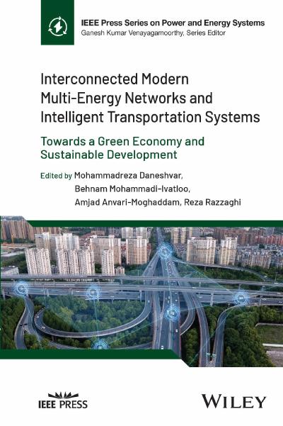 Interconnected Modern Multi-Energy Networks and Intelligent Transportation Systems: Towards a Green Economy and Sustainable Development