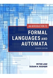 An Introduction to Formal Languages and Automata, 7th Edition