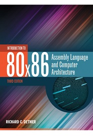 Introduction to 80×86 Assembly Language and Computer Architecture, 3rd Edition