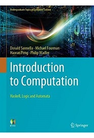 Introduction to Computation: Haskell, Logic and Automata