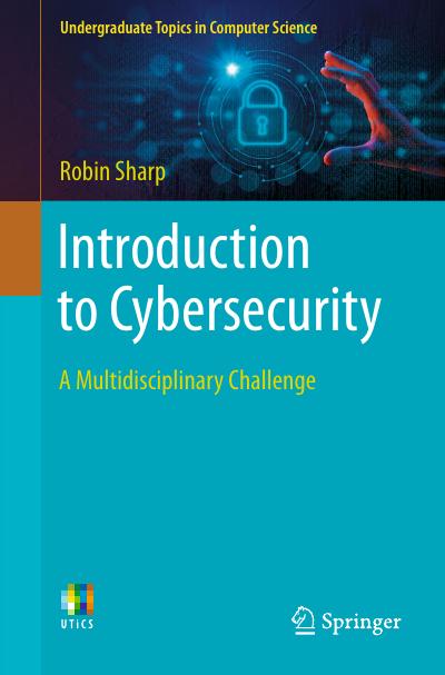 Introduction to Cybersecurity: A Multidisciplinary Challenge