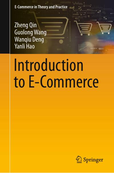 Introduction to E-Commerce (E-Commerce in Theory and Practice)