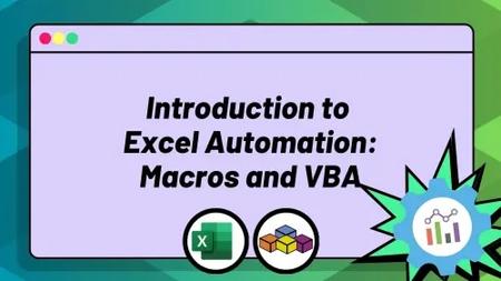 Introduction to Excel Automation: Excel Macros and VBA