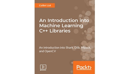 An Introduction into Machine Learning C++ Libraries