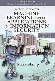 Introduction to Machine Learning with Applications in Information Security, 2nd Edition